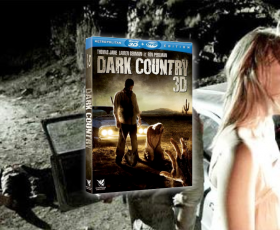 Dark Country en DVD Blu-Ray 3D Dark Country en DVD Blu-Ray 3D