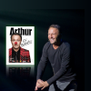 Arthur, son spectacle en DVD et Blu-ray Arthur, son spectacle en DVD et Blu-ray