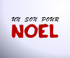 Un son pour Noël Un son pour Noël