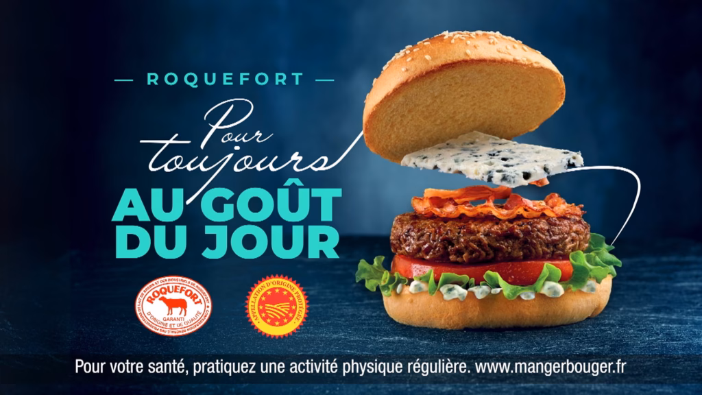 Burger au roquefort et slogan « Pour toujours au goût du jour », billboard TV Roquefort AOP réalisé par Sonacom